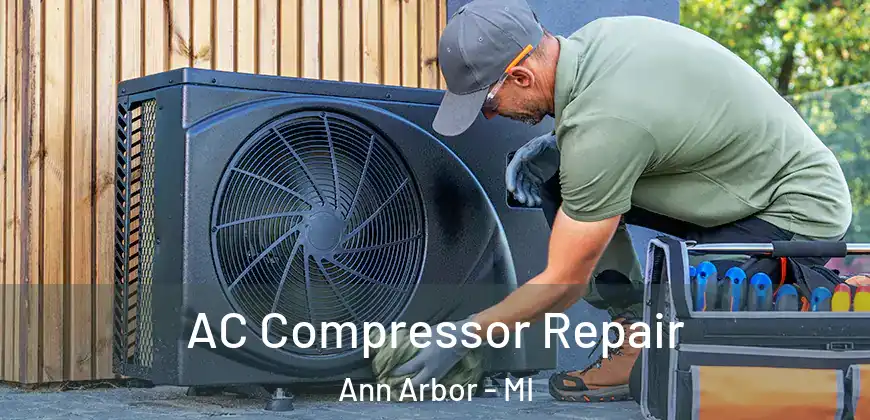  AC Compressor Repair Ann Arbor - MI
