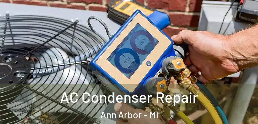  AC Condenser Repair Ann Arbor - MI