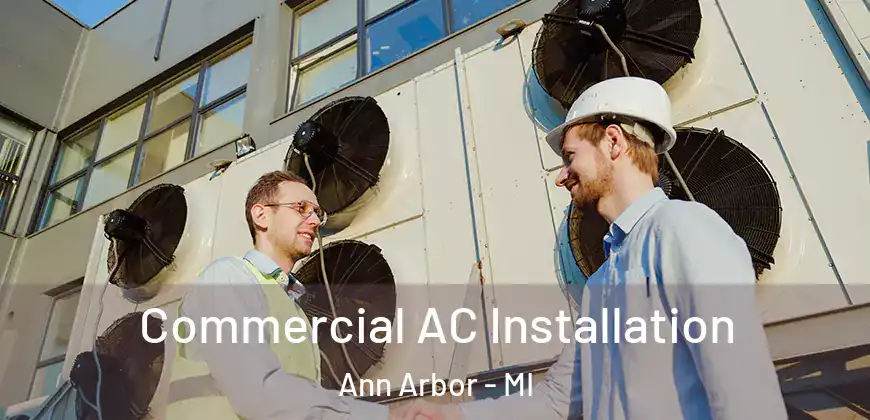  Commercial AC Installation Ann Arbor - MI