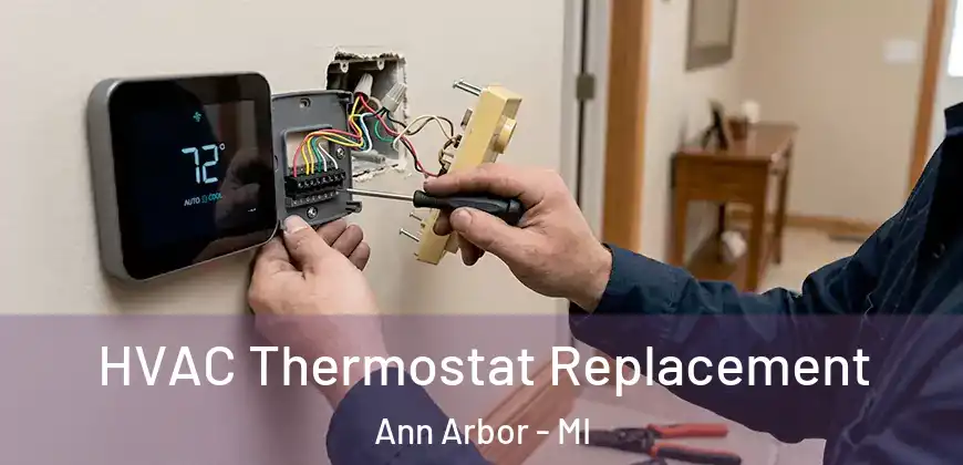  HVAC Thermostat Replacement Ann Arbor - MI